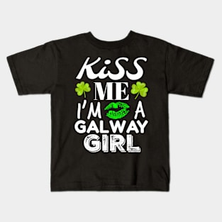 St Patrick'S Day Kiss Me I'M A Galway Green Kids T-Shirt